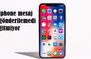 iphone mesaj gönderilemedi gitmiyor iphone mesaj gönderilemedi gitmiyor