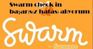 Swarm check in başarısız hatası alıyorum