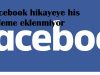 Facebook hikayeye his ekleme eklenmiyor