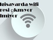 Bilgisayarda wifi şifresi çıkmıyor gelmiyor