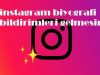 instagram biyografi bildirimleri gelmesin instagram biyografi bildirimleri gelmesin