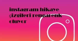 instagram hikaye çizgileri rengarenk oluyor