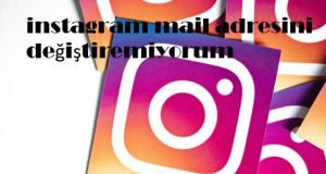 instagram mail adresini değiştiremiyorum