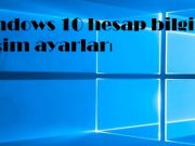 Windows 10 hesap bilgileri erişim ayarları Windows 10 hesap bilgileri erişim ayarları