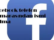 Facebook telefon numarasından ismi bulma