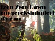 Horizon Zero Dawn sistem gereksinimleri pc kaldırır mı? Horizon Zero Dawn sistem gereksinimleri pc kaldırır mı