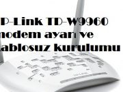 TP-Link TD-W9960 modem ayarı ve kablosuz kurulumu TP-Link TD-W9960 modem ayarı ve kablosuz kurulumu