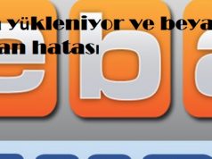 Eba yükleniyor ve beyaz ekran hatası