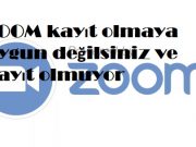 ZOOM kayıt olmaya uygun değilsiniz ve kayıt olmuyor ZOOM kayıt olmaya uygun değilsiniz ve kayıt olmuyor